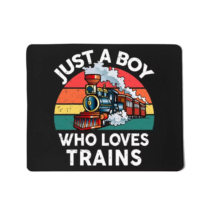 Just A Boy Who Loves Trains Train Lover Mousepad