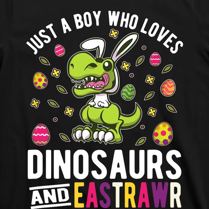 Just A Boy Who Loves Dinosaurs And Easter T-Shirt