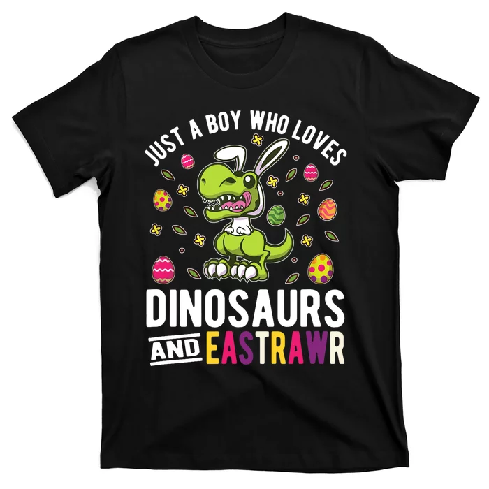 Just A Boy Who Loves Dinosaurs And Easter T-Shirt