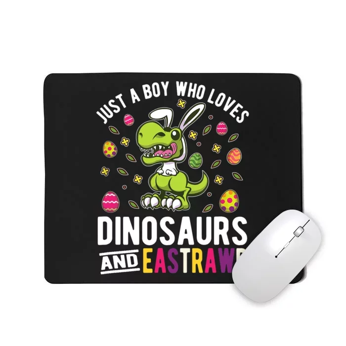 Just A Boy Who Loves Dinosaurs And Easter Mousepad