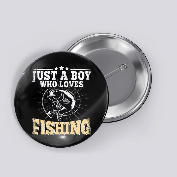 Just A Boy Who Loves Fishing Funny Bass Fish Fisherman Button