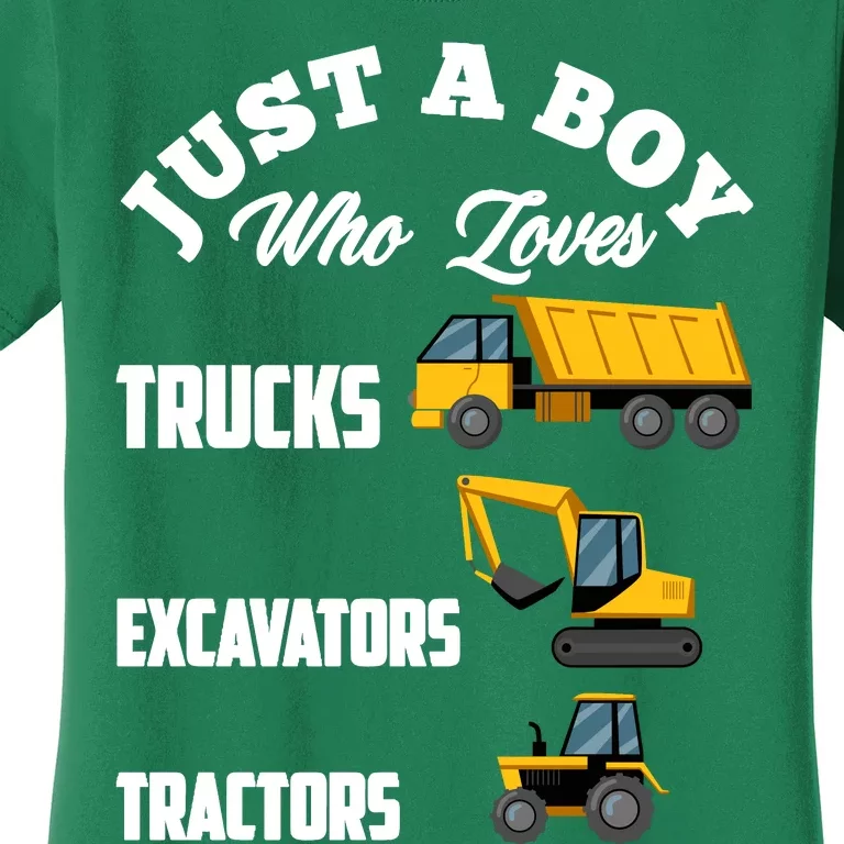 Just A Boy Who Loves Trucks Excavators Tractors Boy Women's T-Shirt