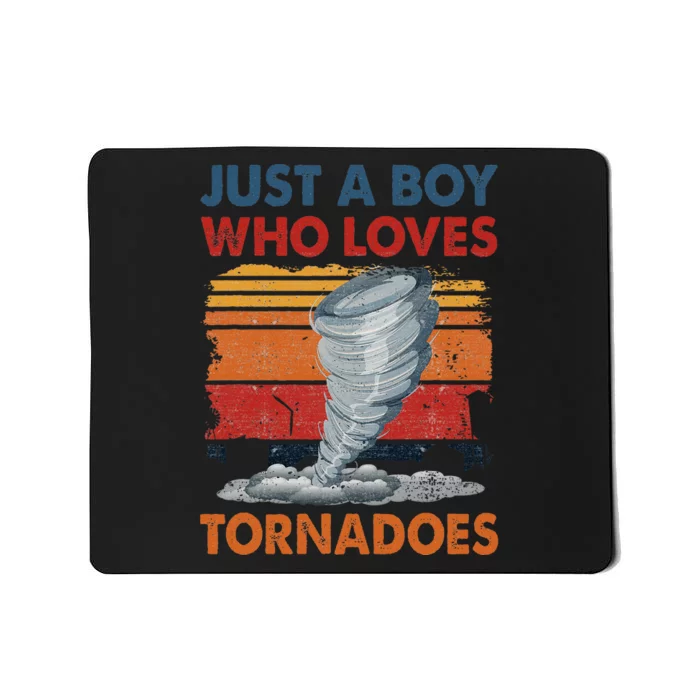 Just A Boy Who Loves Tornado Weather Storm Tornado Chaser Mousepad