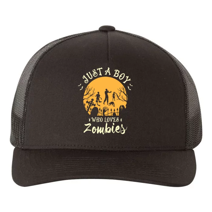 Just A Boy Who Loves Zombies Halloween Fan Funny Halloween Yupoong Adult 5-Panel Trucker Hat