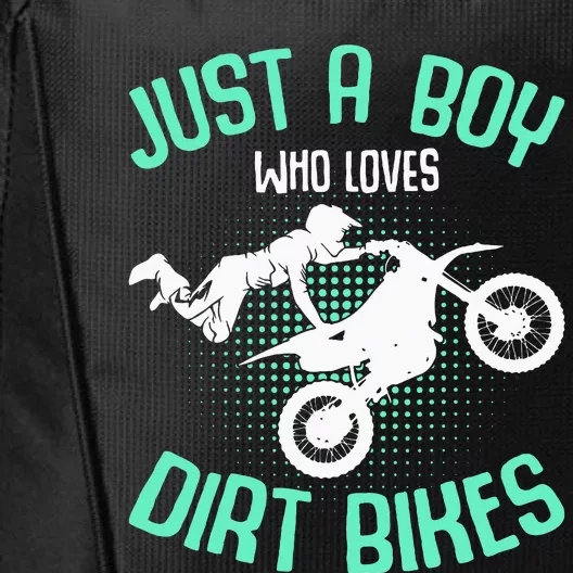 Just A Boy Who Loves Dirt Bikes Motocross Enduro Dirt Biking City Backpack