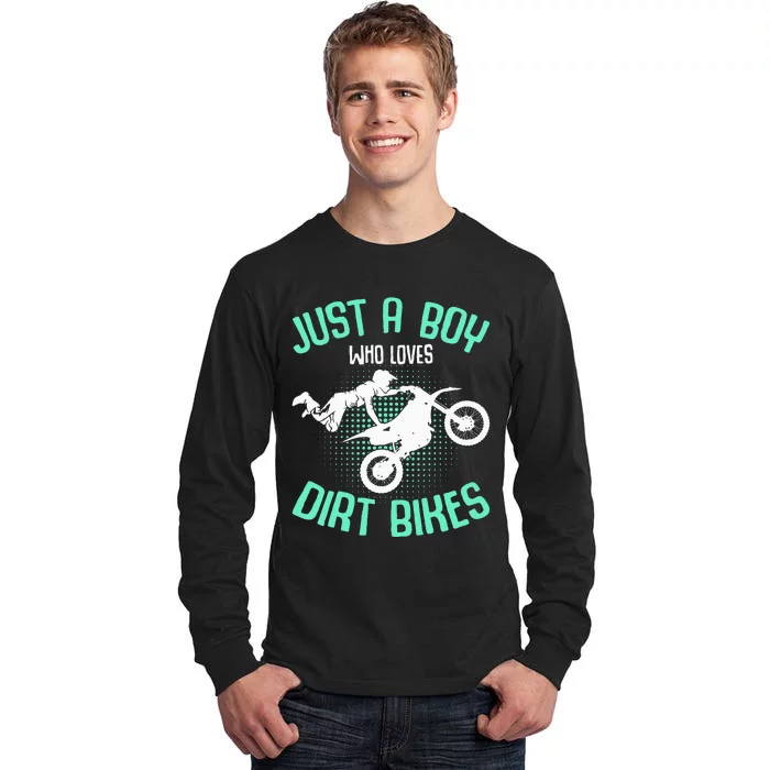 Just A Boy Who Loves Dirt Bikes Motocross Enduro Dirt Biking Tall Long Sleeve T-Shirt