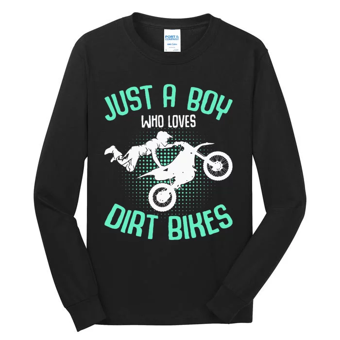 Just A Boy Who Loves Dirt Bikes Motocross Enduro Dirt Biking Tall Long Sleeve T-Shirt