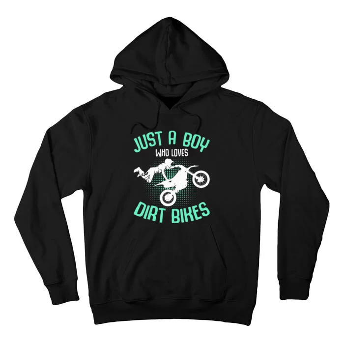 Just A Boy Who Loves Dirt Bikes Motocross Enduro Dirt Biking Tall Hoodie