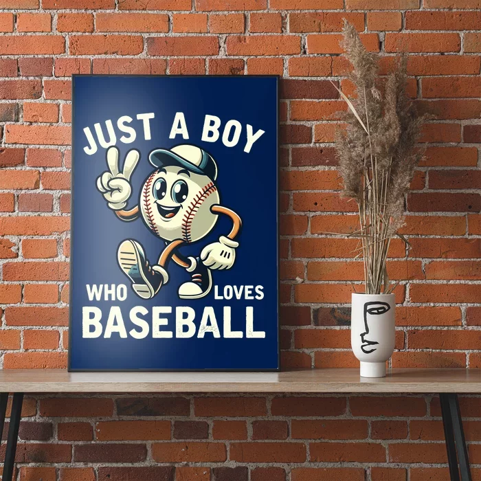 Just A Boy Who Loves Baseball Boy Poster