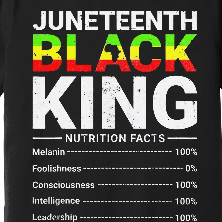 Juneteenth Accentors Black King Nutritional Facts Afro Premium T-Shirt