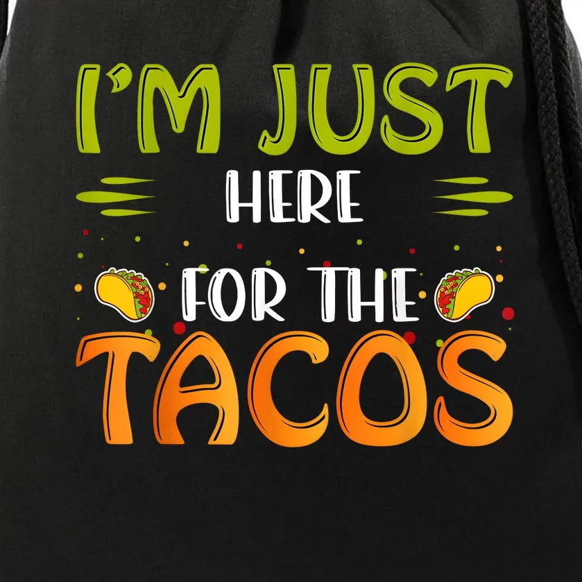 Just Here For The Tacos  4th Of July Drawstring Bag