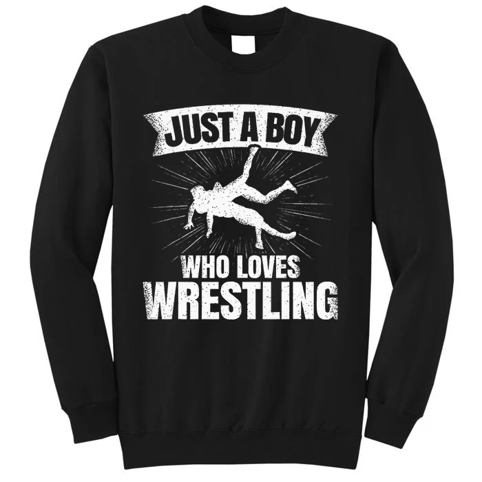 Just A Boy Who Loves Wrestling Wrestler Sweatshirt