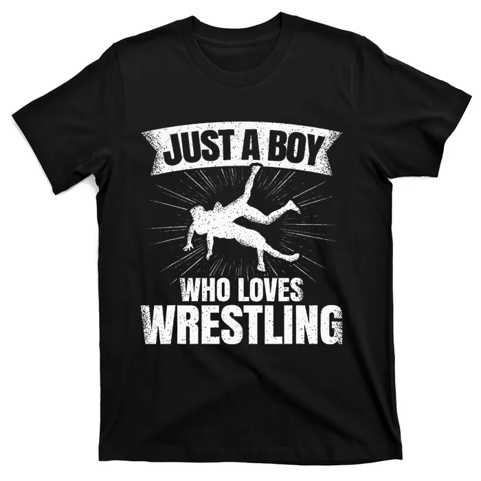 Just A Boy Who Loves Wrestling Wrestler T-Shirt