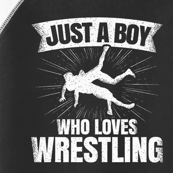 Just A Boy Who Loves Wrestling Wrestler Toddler Fine Jersey T-Shirt