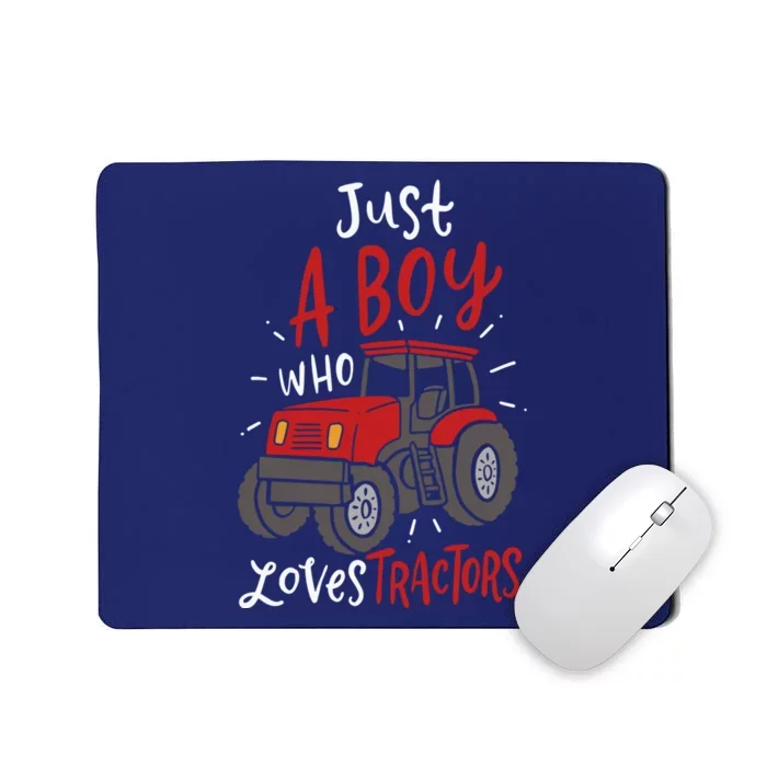 Just A Boy Who Loves Tractors Mousepad