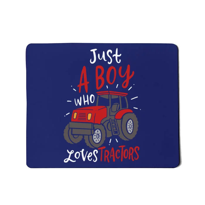 Just A Boy Who Loves Tractors Mousepad