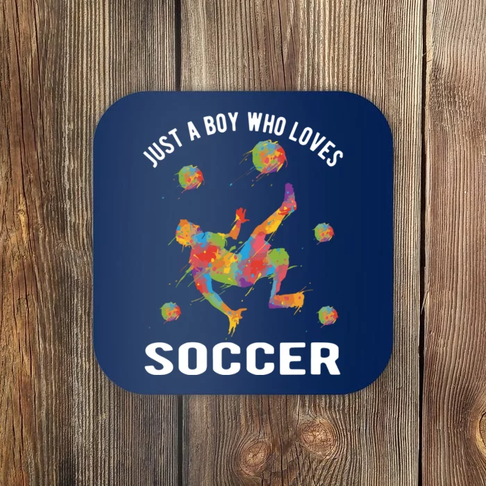 Just A Boy Who Loves Soccer Coaster