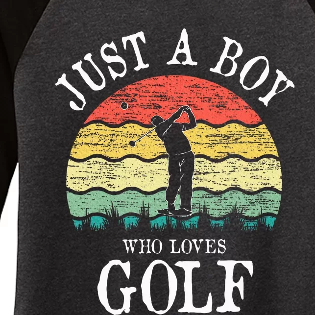 Just A Boy Who Loves Golf Women's Tri-Blend 3/4-Sleeve Raglan Shirt