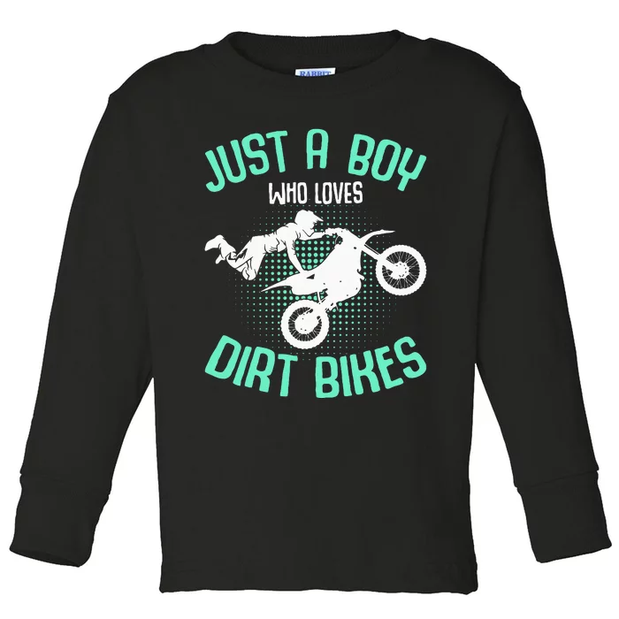 Just A Boy Who Loves Dirt Bikes Motocross Enduro Dirt Biking Toddler Long Sleeve Shirt