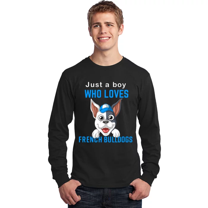 Just A Boy Who Loves French Bulldogs Long Sleeve Shirt