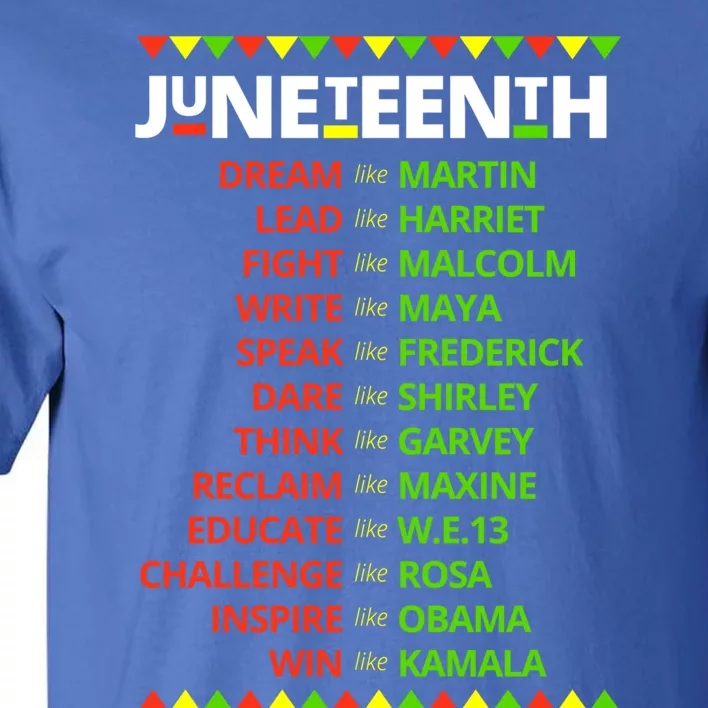 Juneteenth Ancestors Black African Dream Like Leaders Gift Tall T-Shirt