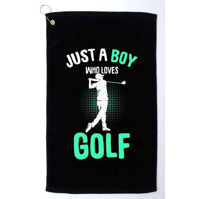 Just A Boy Who Loves Golf Club Golfer Golfing Platinum Collection Golf Towel