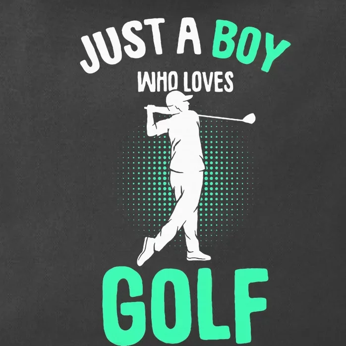 Just A Boy Who Loves Golf Club Golfer Golfing Zip Tote Bag