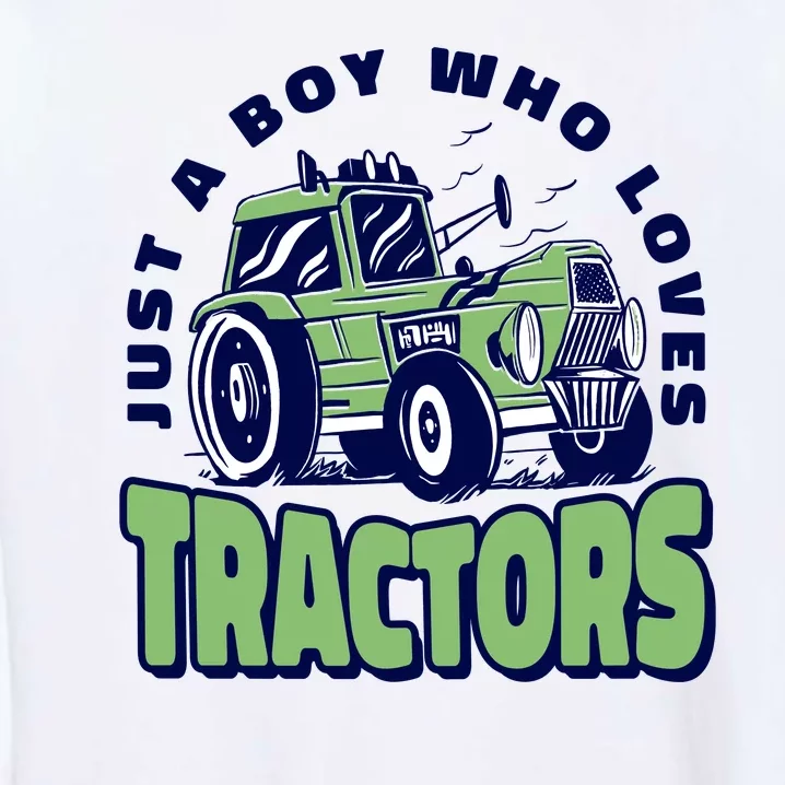 Just A Boy Who Loves Tractors Garment-Dyed Sweatshirt