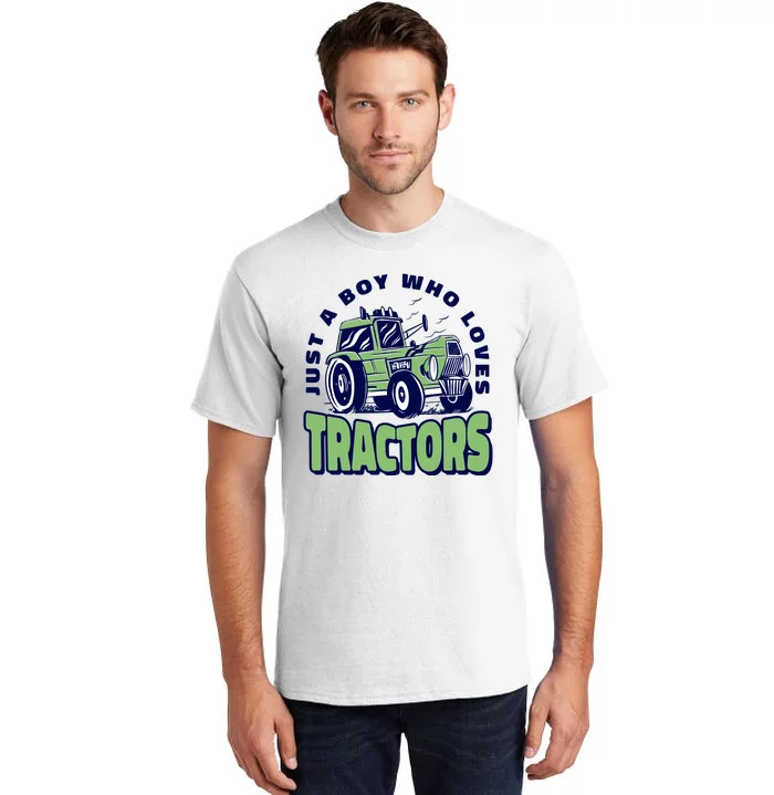 Just A Boy Who Loves Tractors Tall T-Shirt