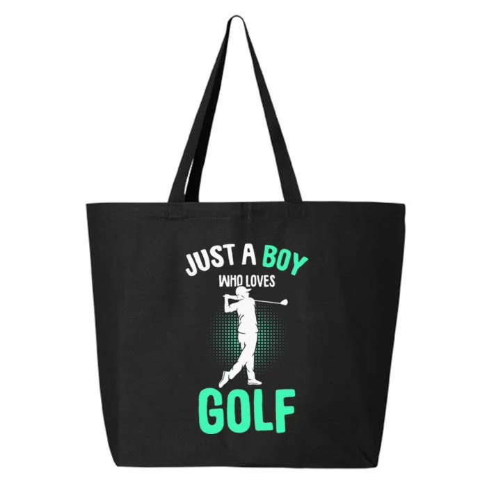 Just A Boy Who Loves Golf Club Golfer Golfing 25L Jumbo Tote