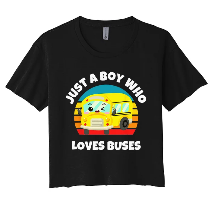 Just A Boy Who Loves Buses Birthday Yellow School Bus Lover Women's Crop Top Tee