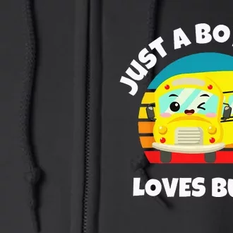 Just A Boy Who Loves Buses Birthday Yellow School Bus Lover Full Zip Hoodie