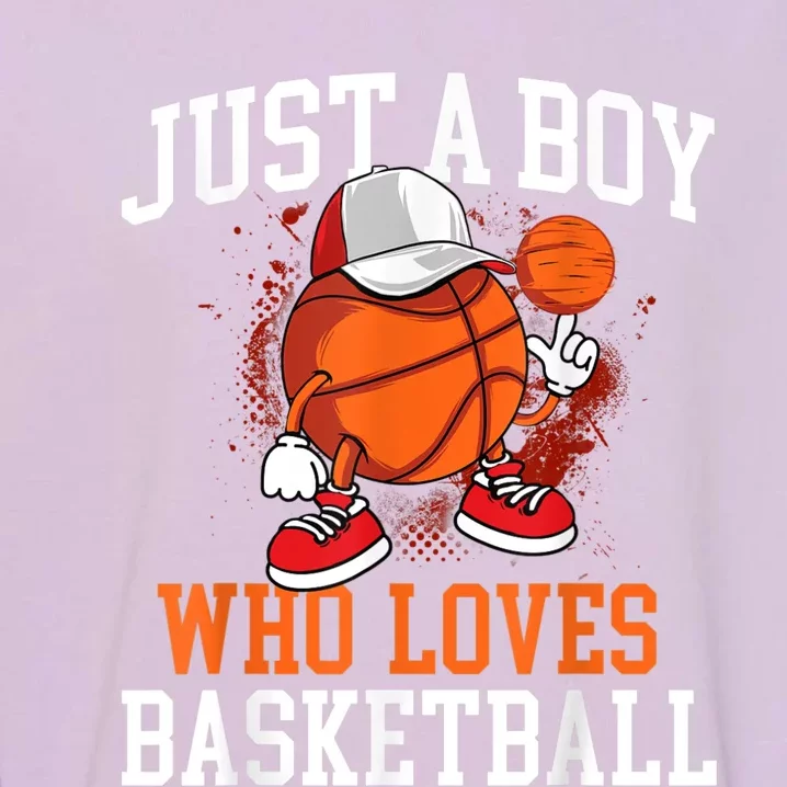 Just A Bo Y Who Loves Basketball Player Hoops Garment-Dyed Sweatshirt