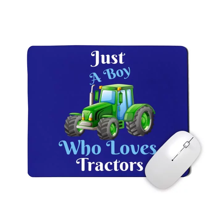 Just A Boy Who Loves Tractors Funny Gift Mousepad