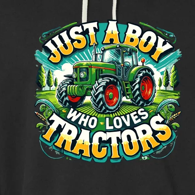 Just A Boy Who Loves Tractors Garment-Dyed Fleece Hoodie