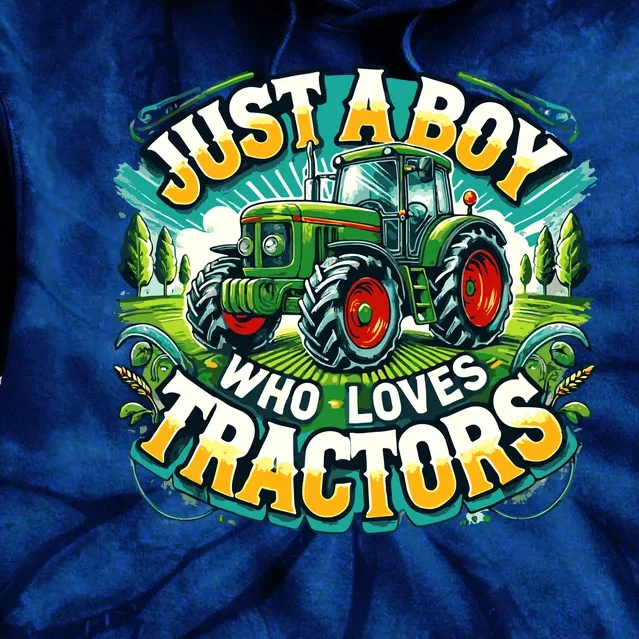 Just A Boy Who Loves Tractors Tie Dye Hoodie