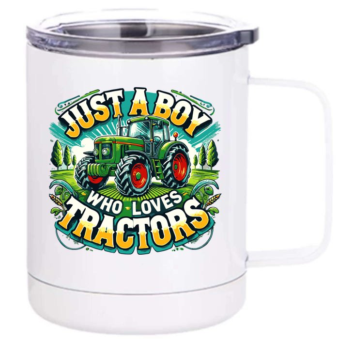 Just A Boy Who Loves Tractors Front & Back 12oz Stainless Steel Tumbler Cup