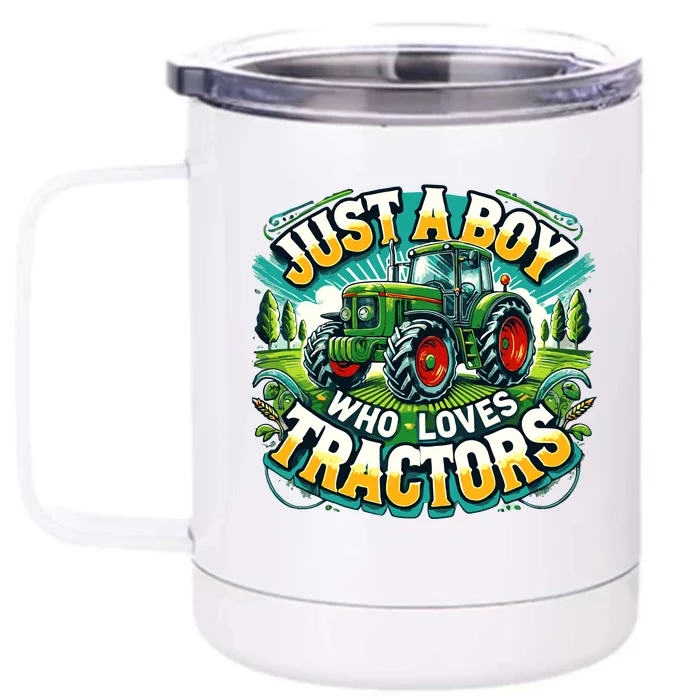 Just A Boy Who Loves Tractors Front & Back 12oz Stainless Steel Tumbler Cup