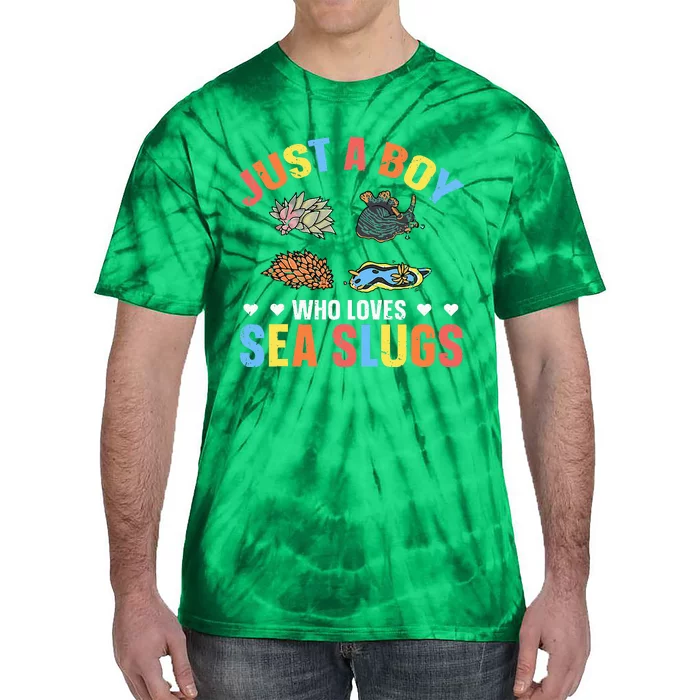 Just A Boy Who Loves Sea Slugs Quote For A Sea Slug Boy Tie-Dye T-Shirt