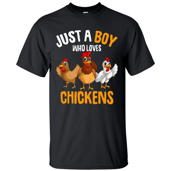 Just a Boy who loves Chickens funny farmer Tall T-Shirt