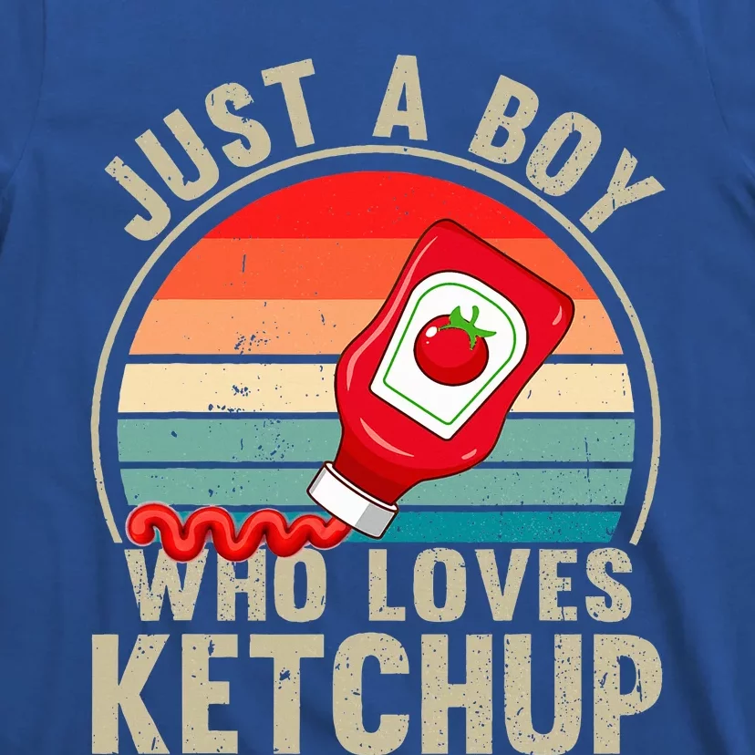 Just a Boy Who Loves Ketchup Catsup Condiment Lover T-Shirt