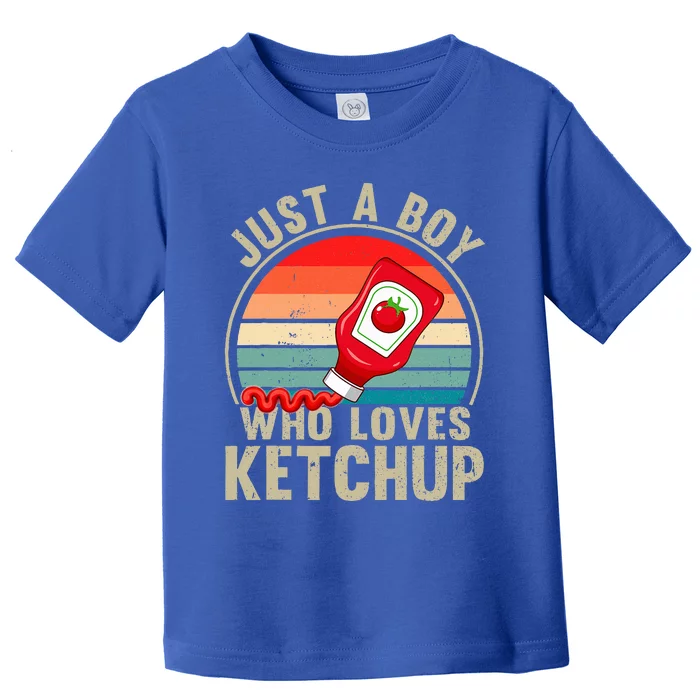 Just a Boy Who Loves Ketchup Catsup Condiment Lover Toddler T-Shirt