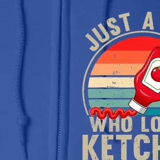 Just a Boy Who Loves Ketchup Catsup Condiment Lover Full Zip Hoodie