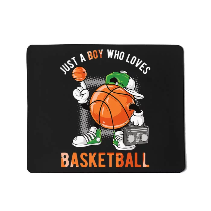 Just A Boy Who Loves Basketball Mousepad