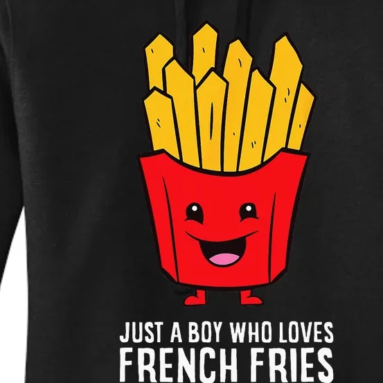 Just A Boy Who Loves French Fries Women's Pullover Hoodie