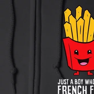 Just A Boy Who Loves French Fries Full Zip Hoodie