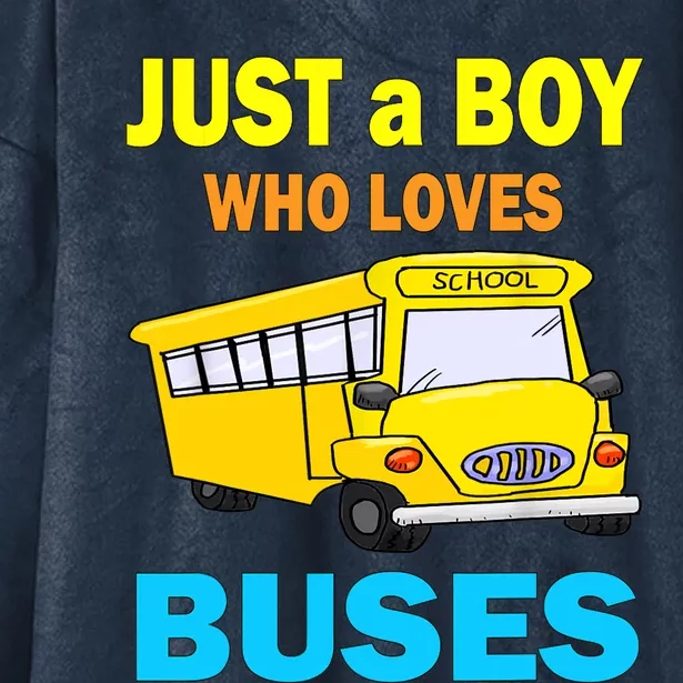 Just A Boy Who Loves School Buses & Cute Bus Lovers Hooded Wearable Blanket