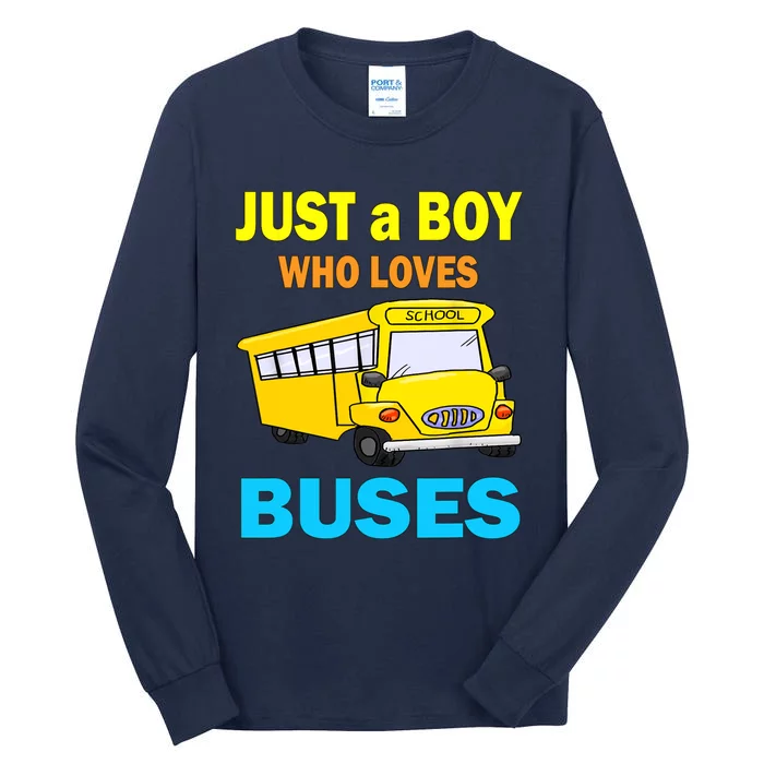 Just A Boy Who Loves School Buses & Cute Bus Lovers Tall Long Sleeve T-Shirt