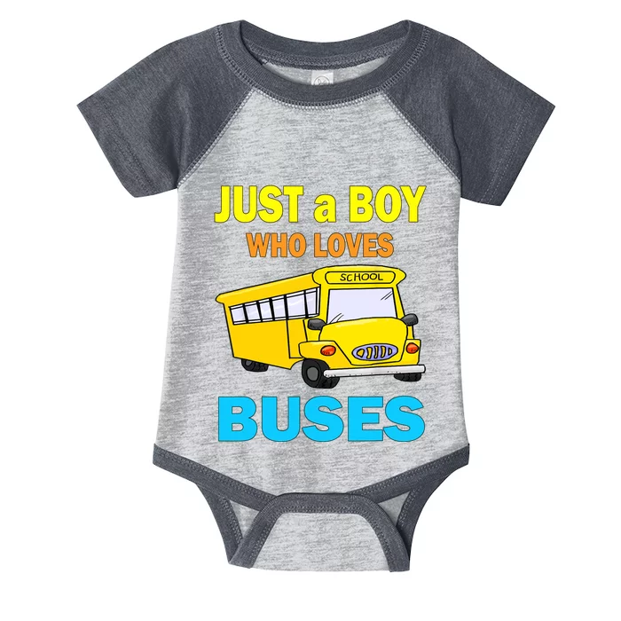 Just A Boy Who Loves School Buses & Cute Bus Lovers Infant Baby Jersey Bodysuit