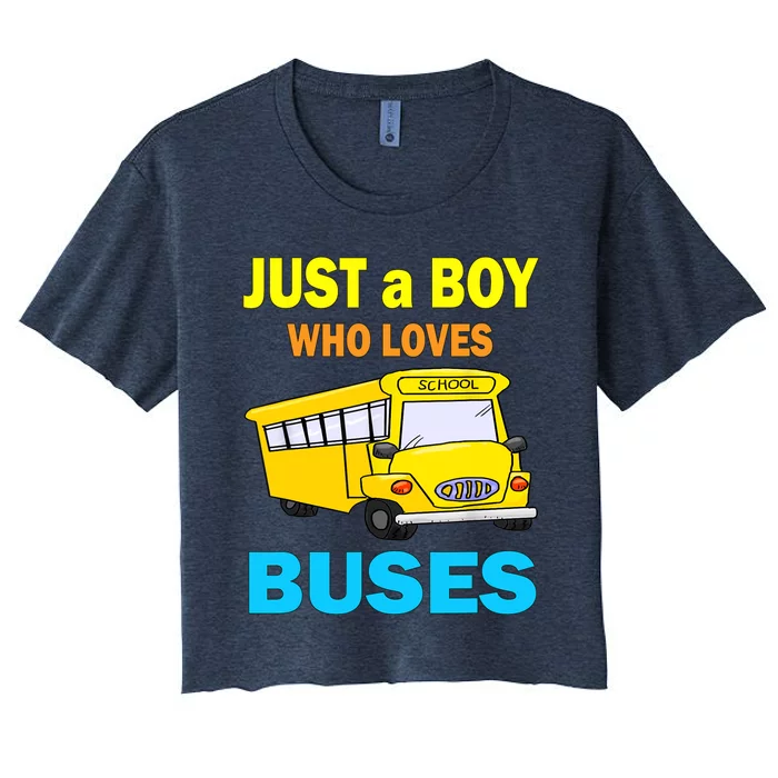 Just A Boy Who Loves School Buses & Cute Bus Lovers Women's Crop Top Tee